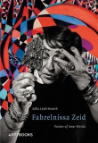 Fahrelnissa Zeid - Painter of Inner Worlds | Adila Laidi-Hanieh