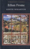 Carte "Ethan Frome" de Edith Wharton, Wordsworth, 2000, 117 pagini, brosata, engleza, stare buna, 13x20cm