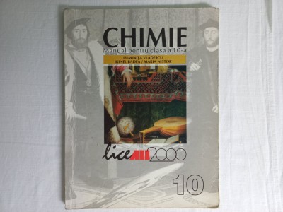 CHIMIE. MANUAL PENTRU CLASA A 10-A. C1 - LUMINITA VLADESCU, IRINEL BADEA, NISTOR foto