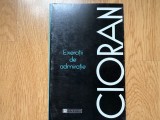 Exercitii de admiratie - Emil Cioran