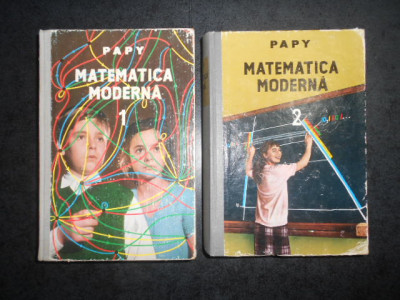 PAPY - MATEMATICA MODERNA 2 volume (1967, editie cartonata) foto