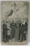 PACEA DE LA BUCURESTI , 28 IULIE 1913 , ALEGORIE CU PRIM - MINISTRII TARILOR PARTICIPANTE , CARTE POSTALA , TIPARITA 1913 , VEZI DESCRIEREA !