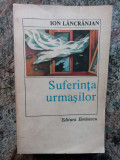 ION LANCRANJAN - SUFERINTA URMASILOR