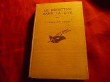 H.Maynard Smith - Le detective dans la cite - Colectia Masca , 253 pag