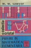Privire in matematica elementara - 1976 - W. W. Sawyer ($E40)