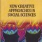 New Creative Approaches in Social Sciences