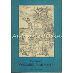Porumbeii Semiramidei - Ion Acsan