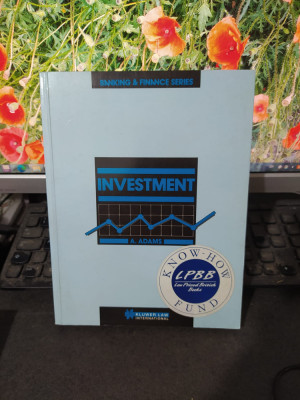 Investment, A. Adams, Banking &amp;amp; Finance Series Kluwer Law International 1995 154 foto