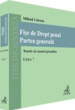 Fise de Drept penal. Partea generala (editia a 7-a), Universul Juridic