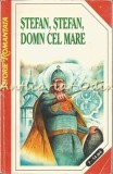 Cumpara ieftin Stefan, Stefan, Domn Cel Mare - Constantin Bostan - Carte de Basme, Copii, Junior, Bucuresti, 31 pagini, Romana, Brosata