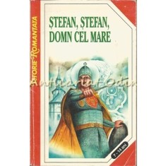 Stefan, Stefan, Domn Cel Mare - Constantin Bostan