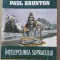 (C514) PAUL BRUNTON - INTELEPCIUNEA SUPRAEULUI