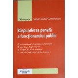RASPUNDEREA PENALA A FUNCTIONARULUI PUBLIC-CARMEN MARIANA MIHALACHE-253764
