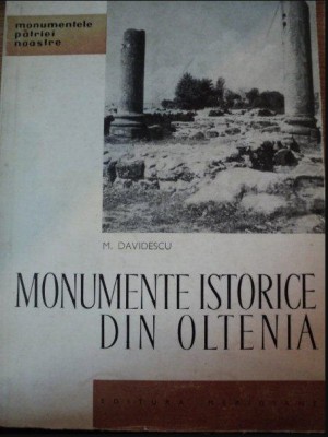 Monumente istorice din Oltenia / M. Davidescu foto