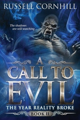 A Call to Evil: The Year Reality Broke - Book II foto
