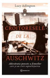 Croitoresele de la Auschwitz - Paperback - Lucy Adlington - Bookzone, 2022