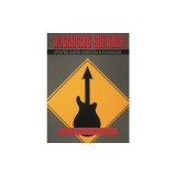 The Advancing Guitarist: Applying Guitar Concepts &amp; Techniques