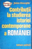 CONTRIBUTII LA STUDIEREA ISTORIEI CONTEMPORANE A ROMANIEI-COLECTIV-352011