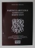 Particularitatile Lexicului Barnutian - Sorin Ioan Boldea, Editura Nora, 2011, Carte de Stiinta
