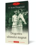 Dragostea ultimului magnat - F. Scott Fitzgerald