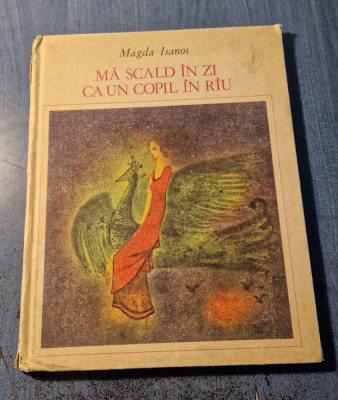 Ma scald in zi ca un copil in riu Magda Isanos ilustratii Wanda Maiorescu foto