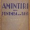 G.Panu, AMINTIRI DELA JUNIMEA.I-II,Editura Cioflec.