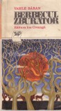 Carte Vasile Baran - Berbecul zburator, Editura Ion Creanga, 1971, Brosata, 155 pagini, 10x18 cm
