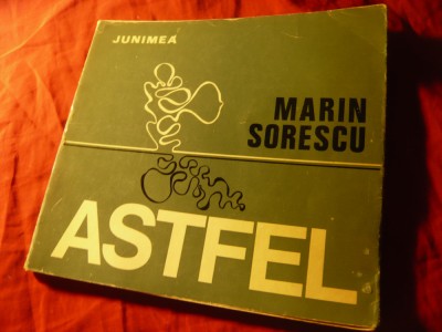 39. Marin Sorescu - ASTFEL -Prima Editie - Junimea 1973 ,155pag foto