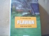 Flavian Vol. 2: Viata merge inainte - Alexandru Torik, Editura Sophia, 2019, Crestinism