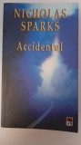 Cumpara ieftin NICHOLAS SPARKS-ACCIDENTUL