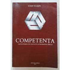 COMPETENTA , PARTICIPAREA DE CALITATE LA INDEMANA ORICUI de IOAN VLASIN , 2015