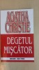 Agatha Christie - Degetul miscator