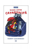 Scara către catastrofă (Vol. 3) - Paperback brosat - Robert Quackenbush - Pandora M