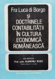 Fra Luca Di Borgo Si Doctrinele Contabilitatii In Cultura Eco - Dumitru Rusu , D427