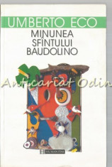 Minunea Sfantului Baudolino - Umberto Eco foto