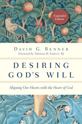 Desiring God&amp;#039;s Will: Aligning Our Hearts with the Heart of God foto