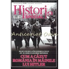 Historia Special Nr. 28 / August 2019 - 80 Ani De La Inceperea Celui De-al Doile