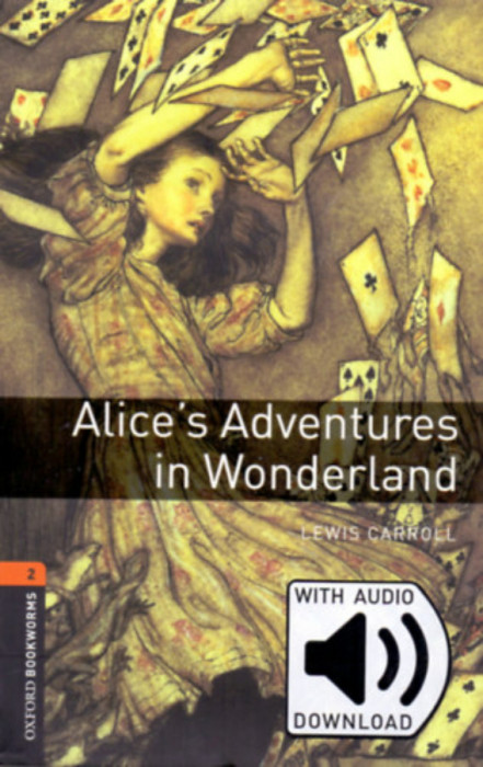 Alice&#039;s Adventures in Wonderland - Oxford Bookworms Library 2 - MP3 pack - Lewis Carroll