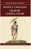 Craii de Curtea-Veche - Mateiu I. Caragiale
