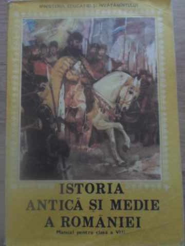 ISTORIA ANTICA SI MEDIE A ROMANIEI. MANUAL PENTRU CLASA A VIII-A-HADRIAN DAICOVICIU, POMPILIU TEODOR, IOAN CAMPE