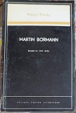 Martin Bormann. Drama in Trei Acte - Marin Preda, Editura Pentru Literatura 1968, Roman Rom&acirc;nesc, 74 Pagini