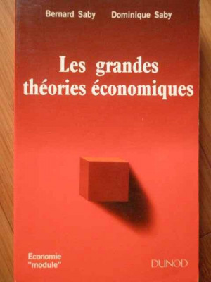 Les Grandes Theories Economiques - Bernard Saby, Dominique Saby ,305502 foto