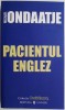 Pacientul englez - Michael Ondaatje - Roman Beletristica