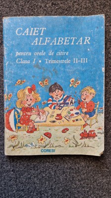 CAIET ALFABETAR PENTRU ORELE DE CITIRE (Clasa I, trimestrele II-III) foto