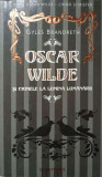 OSCAR WILDE SI CRIMELE LA LUMINA LUMANARII-GYLES BRANDRETH