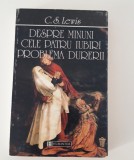 C S Lewis Despre minuni Cele patru iubiri Problema durerii