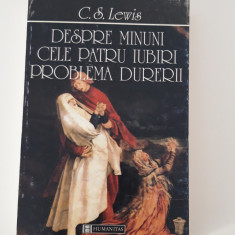 C S Lewis Despre minuni Cele patru iubiri Problema durerii