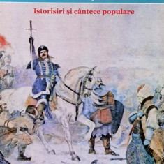 Stefan Voda Cel Mare Si Sfant. Istorisiri Si Cantece Populare - Simion T. Kirileanu ,558675