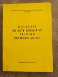 Colectie de acte normative privind protectia muncii- Pricop Constantin