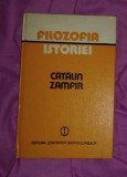 Filozofia istoriei / Catalin Zamfir